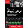 Career Turbulence: Ancient Lessons for Survival in the Modern Workplace
