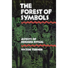 The Forest of Symbols: Aspects of Ndembu Ritual
