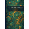 The New Geology