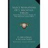 Select Revelations Of S. Mechtild, Virgin: Taken From The Five Books Of Her Spiritual Grace (1875)