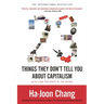 23 Things They Don't Tell You about Capitalism