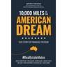 10,000 Miles to the American Dream: Our Story of Financial Freedom