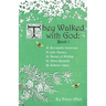 They Walked with God: St. Bernadette Soubirous, St. John Vianney, St. Damien of Molokai, St. Andre Bessette, Bl. Solanus Casey