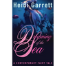 Dreaming of the Sea: A Contemporary Fairy Tale