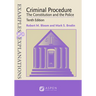 Examples & Explanations for Criminal Procedure: The Constitution and the Police