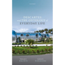 Descartes and the Ontology of Everyday Life