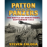 Patton Versus the Panzers: The Battle of Arracourt, September 1944