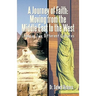 A Journey of Faith: Moving from the Middle East to the West: Living in Two Different Cultures