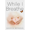 While I Breathe