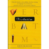 Verbatim: From the Bawdy to the Sublime, the Best Writing on Language for Word Lovers, Grammar Mavens, and Armchair Linguists