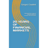 20 Years of Financial Markets: Understand the reaction of financial markets to economic and social events