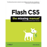 Flash Cs5: The Missing Manual