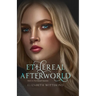Ethereal Afterworld