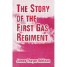 The Story of the First Gas Regiment