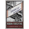 The Ginger Cat Mystery: An Algernon Vereker Mystery