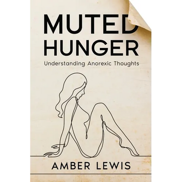 Muted Hunger: Understanding Anorexic Thoughts