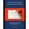 International Baccalaureate Chemistry Vocabulary Workbook: Learn the key words of the IB Chemistry Test