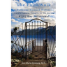 The Faith Walk: A Pathway Toward Holiness