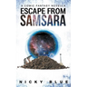 Escape From Samsara