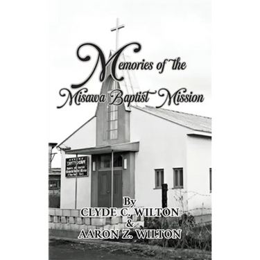 Memories of the Misawa Baptist Mission