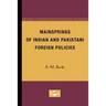 Mainsprings of Indian and Pakistani Foreign Policies