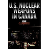 U.S. Nuclear Weapons in Canada