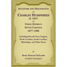 Ancestors and Descendants of Charles Humphries (d. 1837) of Union District, South Carolina, 1677-1984 including records from Virginia, North Carolina,