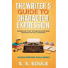 The Writer's Guide to Character Expression