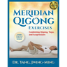 Meridian Qigong Exercises: Combining Qigong, Yoga, & Acupressure