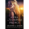Anna and the Vampire Prince: An Anna Strong Vampire Novella