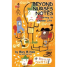 Beyond Nurses Notes: A Journey to Choose Life