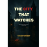 The City That Watches