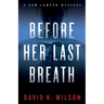 Before Her Last Breath