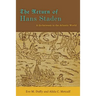 The Return of Hans Staden: A Go-Between in the Atlantic World