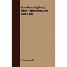 Gasolene Engines; Their Operation, Use And Care