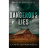 Dangerous Lies: A Small-town Christian Romantic Suspense