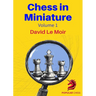 Chess in Miniature - Volume 1