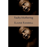 Faulty Mothering