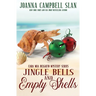 Jingle Bells and Empty Shells: Book #7 in the Cara Mia Delgatto Mystery Series