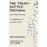 The Polka-Dotted Postman and Other Stories: A Celebration of Unusual Minds