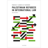 Palestinian Refugees in International Law