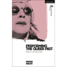 Performing the Queer Past: Public Possessions