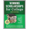 Winning Scholarships for College, Sixth Edition: An Insider's Guide to Paying for College