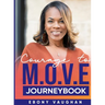 Courage to M.O.V.E. JOURNEYBOOK