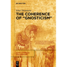 The Coherence of "Gnosticism"