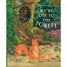 We're Off to the Forest