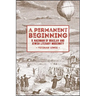 A Permanent Beginning: R. Nachman of Braslav and Jewish Literary Modernity