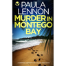 MURDER IN MONTEGO BAY a gripping crime mystery packed with twists