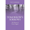 Tomorrow's Sorrows: The Memoir of Kenny Duggan