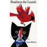 Feathers for Lunch